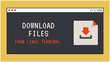 2 Ways to Download Files from Linux Terminal - HostingSpell Blog